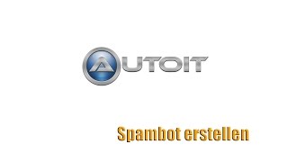 Eigenen Spambot erstellen [EINFACH][GERMAN][HD]