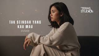 Download Lagu Tak Seindah Yang Kau Mau - Naff | Cover by Teras Studios MP3