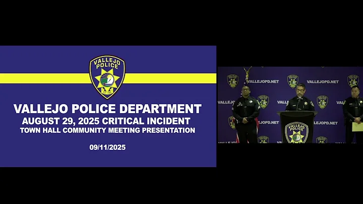 Vallejo Police Department Sept. 11, 2025, complete critical incident town hall meeting