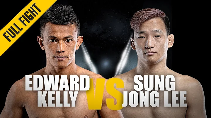 Edward Kelly vs. Sung Jong Lee | ONE: Full Fight |...