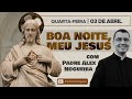 03/04 - Oração da Noite: "Boa Noite, Meu Jesus"