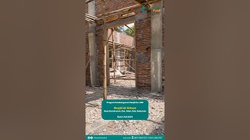 Progres Pembangunan Masjid Al-Ikhsan