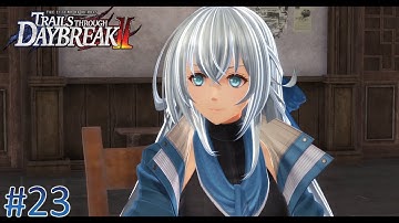 Why would you interrupt our break? - Trails Through Daybreak 2 Part 23 - No Commentary
