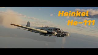 Heinkel He-111 (War Thunder Cinematic - Simulation Game Mode)