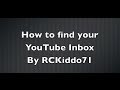 How to find your YouTube Inbox Jan 2014