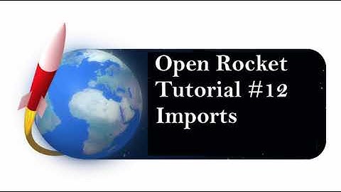 Open Rocket #12. How to import parts and assemblies into an existing model.