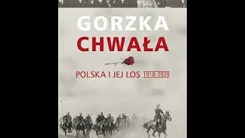 Richard Watt - Gorzka chwaa Polska i jej los 1918 ...