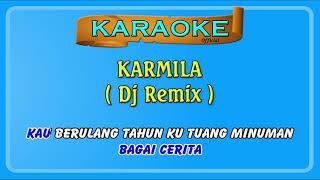 Karaoke ~ KARMILA _ tanpa vokal | Official Karaoke remix