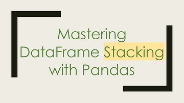 Mastering DataFrame Stacking with Pandas