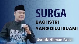 HEAVEN FOR WIVES WHO ARE TESTED BY THEIR HUSBANDS [ LATEST LECTURE BY USTADZ HILMAN FAUZI ] REFLE...