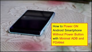 How to power on Android Smartphone without power button with Minimal ADB and Fastboot and PDANet screenshot 4