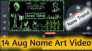 14 August name art video editing in kinemaster | #independence​ day whatsapp status editing