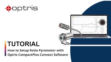 Optris: How to Setup Ratio Pyrometer with Optris CompactPlus Connect Software