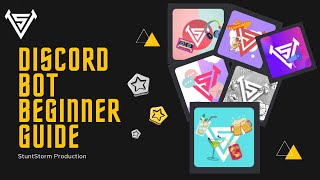 Discord Bot Beginner Guide || Create your own discord bot in 5 mins || StuntStorm Production