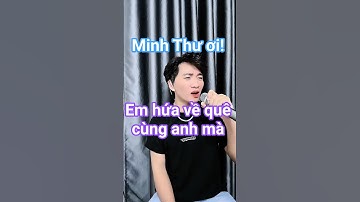 Em Có Bằng Lòng Về Quê Mẹ Cùng Anh, Minh Thư ơi /Lưu Chính Hải #luuchinhhai #minhthu