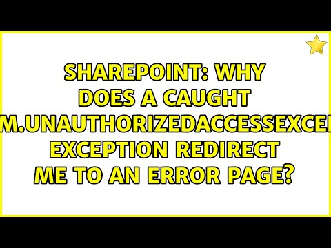 Why does a caught System.UnauthorizedAccessException exception redirect me to an error page?
