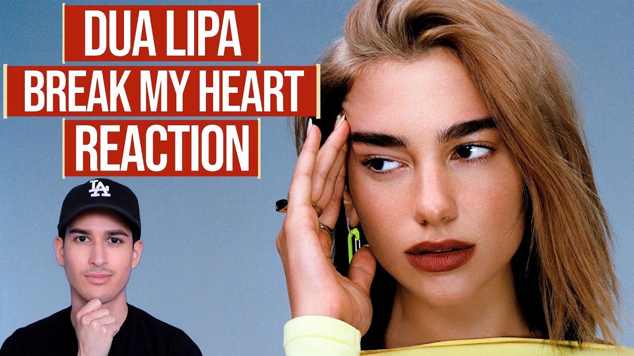 Dua Lipa Break My Heart Song Reaction Youtube