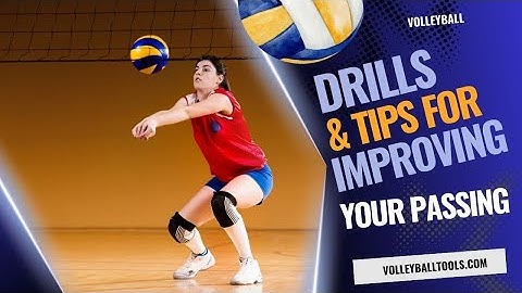 Drills and Tips Improve your teams passing in Volleyball