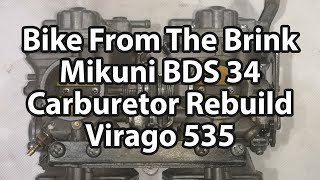 Carburetor Rebuild, VMAX 1200 & Virago 535 V-Twin, Mikuni BDS 34