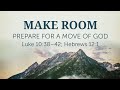 Make Room: Preparing for a Move of God