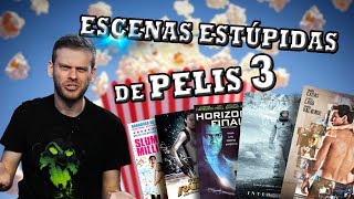 ESCENAS ESTÚPIDAS DE PELIS 3