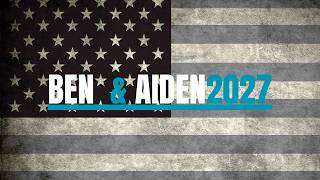 Ben & Aiden 2027 Campaign Video