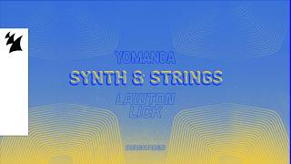 Yomanda - Synth & Strings (Rerecorded) (LAWTON Lick) [Official Visualizer]