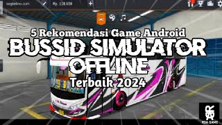 5 Recommendations for Offline Android Bus Simulator Games