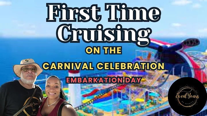 First Time Cruising on the Carnival Celebration | PreCruise Fun | Embarkation - DayDayNews