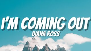 Diana Ross - I'm Coming Out [Lyrics]
