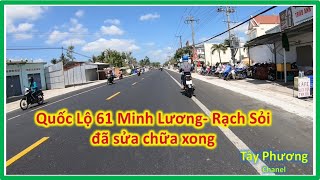 Đoạn Ql 61 Minh Lương Rạch Sỏi Đã Được Sửa Chữa