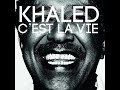 Khaled  cest la vie