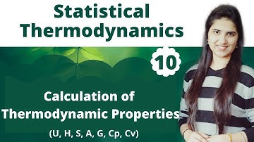 Calculation of Thermodynamic Properties in terms of partition function| Statistical Thermodynamics