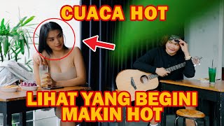 PRANK CAFE !!!! CUACANYA PANAS BANGET YA BOR... LIHAT DIA JADI MAKIN PANAS