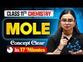 Mole Concept Class 11🧪| Concept clear in 17 Minutes | Chemistry Chapter 1