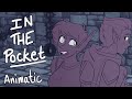 In the Pocket: Animatic