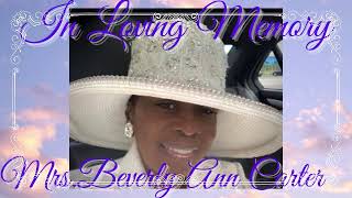 In Loving Memory Of The Late Mrs. Beverly Ann Carter
