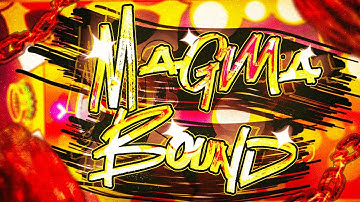 MAGMA BOUND 100% FIRST INSANE DEMON (NEW HARDEST)