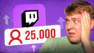:   25,000   Twitch. ,,
