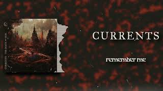 Video thumbnail of "Currents - Remember Me (LYRICS VIDEO)"
