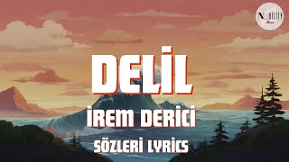 İrem Derici - Delil (Sözleri Lyrics) Resimi