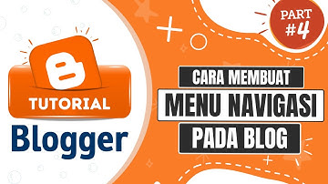 Tutorial Blog 4 : Cara Membuat Menu di Blog