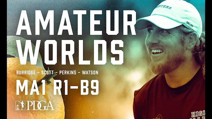 2021 PDGA Am Worlds | MA1 | R1B9 | Burridge, Scott...