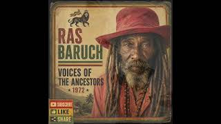 RAS BARUCH— VOICE OF FREEDOM — 1972 | Roots Reggae • Vintage 70s Roots Reggae