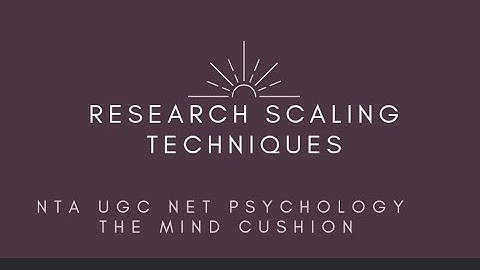 Research: Scaling techniques(rank order,paired comparison,successive category)#ntaugcnet psychology
