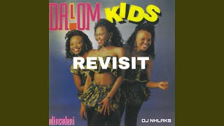 Dalom Kids (Ndincedeni Revisit)