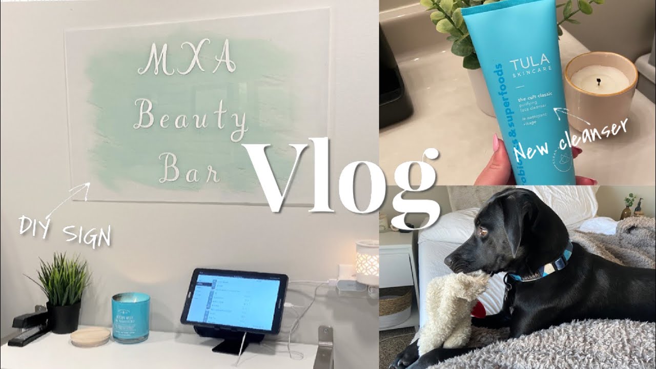 VLOG: DIY acrylic sign for my spa + favorite TULA cleanser!