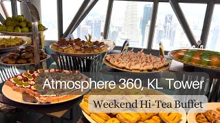 ATMOSPHERE 360 @ MENARA KL TOWER | Weekend HiTea Buffet Review 2023