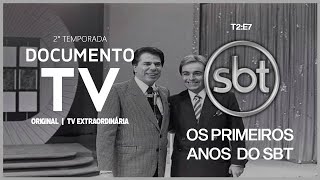 Os Primeiros Anos do SBT | DOCUMENTO TV | T2:E7