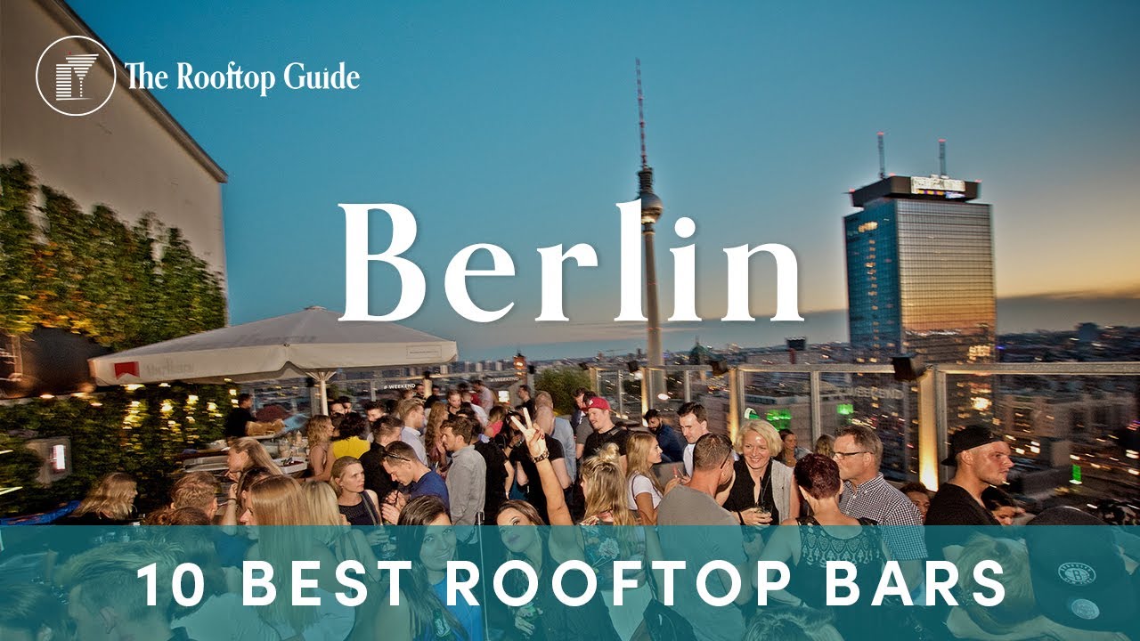 10 Best Rooftop Bars in Berlin - 2025